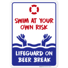 Swimming Pool Sign, Swim at Your Own Risk Life Guard on Beer Break Swimming Pool Sign, Swim at Your Own Risk Life Guard on Beer Break