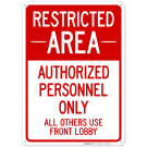 Authorized Personnel Only All Others Use Front Lobby Sign Authorized Personnel Only All Others Use Front Lobby Sign