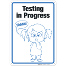Testing In Process With Keep Quiet Graphic Sign Testing In Process With Keep Quiet Graphic Sign