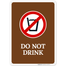 Do Not Drink Sign Do Not Drink Sign
