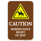 Horses Have Right Of Way With Graphic Sign Horses Have Right Of Way With Graphic Sign