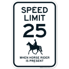 When Horse Rider Is Present Sign When Horse Rider Is Present Sign