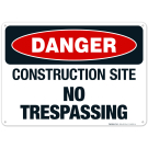 Construction Site No Trespassing Sign