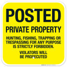 Private Property Hunting Fishing Trapping Or Trespassing Is Strictly Sign