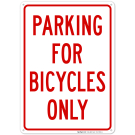 Parking For Bicycles Only Sign Parking For Bicycles Only Sign