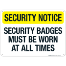 Security Badges Must Be Worn At All Times Sign
