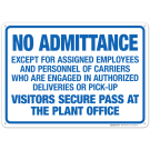No Admittance Visitors Secure Pass At The Plant Office Sign No Admittance Visitors Secure Pass At The Plant Office Sign