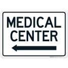Medical Center With Left Arrow Sign Medical Center With Left Arrow Sign