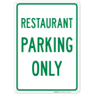 Restaurant Parking Only Sign Restaurant Parking Only Sign