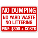 No Yard Waste No Littering Fine Sign No Yard Waste No Littering Fine Sign