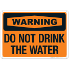 Do Not Drink The Water Sign Do Not Drink The Water Sign
