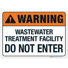 Wastewater Treatment Facility Do Not Enter Sign Wastewater Treatment Facility Do Not Enter Sign