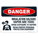 Inhalation Hazard Vapors Are Toxic Avoid Exposure To Vapors Wear Proper Personal Sign Inhalation Hazard Vapors Are Toxic Avoid Exposure To Vapors Wear Proper Personal Sign