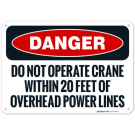 Do Not Operate Crane Within 20 Feet Of Overhead Power Lines OSHA Sign Do Not Operate Crane Within 20 Feet Of Overhead Power Lines OSHA Sign