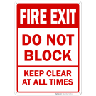 Fire Exit Sign, Do Not Block Keep Clear at All Times Safety Sign Fire Exit Sign, Do Not Block Keep Clear at All Times Safety Sign