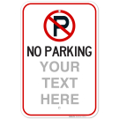 Custom No Parking Sign With Black And White Text Custom No Parking Sign With Black And White Text