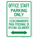 Office Staff Parking Only With Bidirectional Arrow Bilingual Sign Office Staff Parking Only With Bidirectional Arrow Bilingual Sign