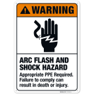 Arc Flash And Shock Hazard Appropriate Ppe Required With Graphic Sign, Arc Flash And Shock Hazard Appropriate Ppe Required With Graphic Sign,
