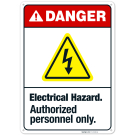 Electrical Hazard Authorized Personnel Only Sign, Electrical Hazard Authorized Personnel Only Sign,