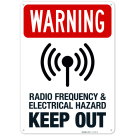 Radio FrequencyAnd Electrical Hazard Keep Out Sign, Radio FrequencyAnd Electrical Hazard Keep Out Sign,