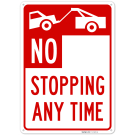 No Stopping Any Time With Tow Away Graphic Sign, No Stopping Any Time With Tow Away Graphic Sign,