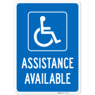 Assistance Available With Handicap Symbol Sign, Assistance Available With Handicap Symbol Sign,