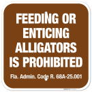Feeding Or Enticing Alligators Is Prohibited Fla Admin Code R 68A25001 Sign, Feeding Or Enticing Alligators Is Prohibited Fla Admin Code R 68A25001 Sign,