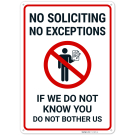 No Exceptions If We Do Not Know You Do Not Bother Us Sign, No Exceptions If We Do Not Know You Do Not Bother Us Sign,