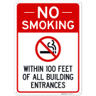No Smoking Within 100 Feet Of All Building Entrances Sign, No Smoking Within 100 Feet Of All Building Entrances Sign,