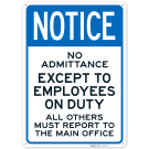 No Admittance Except To Employees On Duty Sign, No Admittance Except To Employees On Duty Sign,