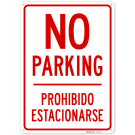 No Parking Bilingual Sign, (SI-74984) No Parking Bilingual Sign, (SI-74984)