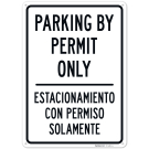Parking By Permit Only Bilingual Sign, (SI-74985) Parking By Permit Only Bilingual Sign, (SI-74985)