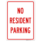 No Resident Parking Sign, No Resident Parking Sign,