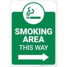Smoking Area This Way With Right Arrow Sign, Smoking Area This Way With Right Arrow Sign,