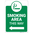 Smoking Area This Way With Left Arrow Sign, Smoking Area This Way With Left Arrow Sign,
