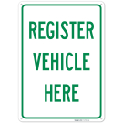 Register Vehicle Here Sign, (SI-75256) Register Vehicle Here Sign, (SI-75256)