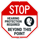 Stop Hearing Protection Required Beyond This Point Sign, Stop Hearing Protection Required Beyond This Point Sign,
