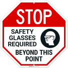 Stop Safety Glasses Required Beyond This Point Sign, Stop Safety Glasses Required Beyond This Point Sign,