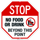 Stop No Food And Drink Beyond This Point Sign, Stop No Food And Drink Beyond This Point Sign,