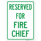 Reserved For Fire Chief Sign, Reserved For Fire Chief Sign,