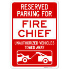 Reserved Parking For Fire Chief Sign, Reserved Parking For Fire Chief Sign,