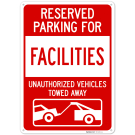 Reserved Parking For Facilities Sign, Reserved Parking For Facilities Sign,