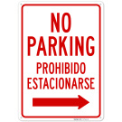 No Parking Bilingual With Right Arrow Sign, No Parking Bilingual With Right Arrow Sign,