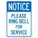 Notice Please Ring Bell For Service Sign, Notice Please Ring Bell For Service Sign,