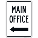 Main Office With Left Arrow Sign, Main Office With Left Arrow Sign,