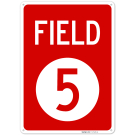 Field 5 Sign, Field 5 Sign,