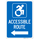 Accessible Route With Left Arrow Sign, (SI-75558) Accessible Route With Left Arrow Sign, (SI-75558)