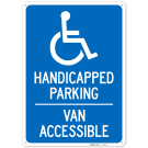 Handicapped Parking Van Accessible Sign, Handicapped Parking Van Accessible Sign,
