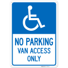 No Parking Van Access Only Sign, No Parking Van Access Only Sign,