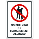 No Bullying Or Harassment Allowed With Graphic Sign, No Bullying Or Harassment Allowed With Graphic Sign,